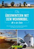 Ab in den Süden - Überwintern mit dem Wohnmobil