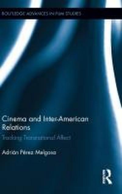 Cinema and Inter-American Relations