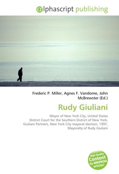 Rudy Giuliani - Frederic P. Miller