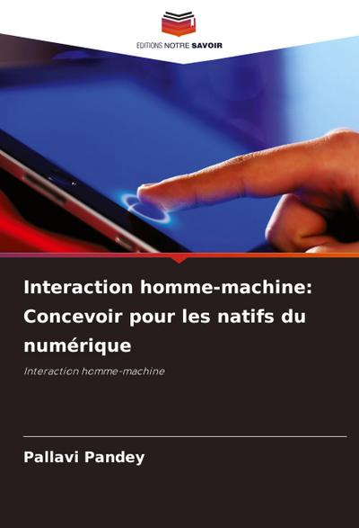 Interaction homme-machine: Concevoir pour les natifs du numérique