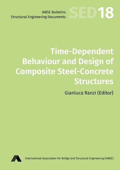 Time-dependent Behaviour and Design of Composite Steel-concrete Structures
