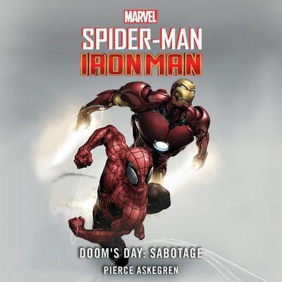 Spider-Man and Iron Man: Doom’s Day: Sabotage