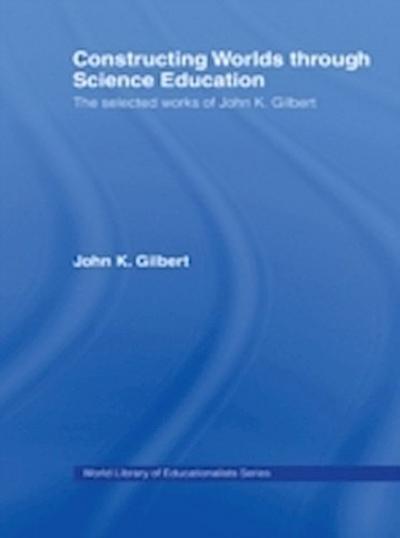 Constructing Worlds through Science Education