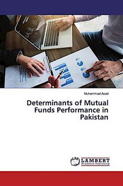 Determinants of Mutual Funds Performance in Pakistan