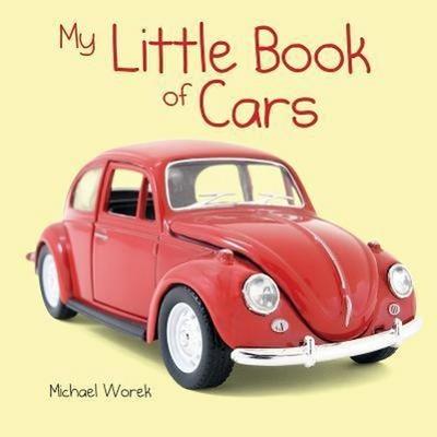 Worek, M: My Little Book of Cars