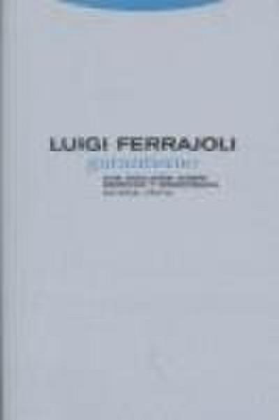 Garantismo. Debate sobre el derecho y la democracia