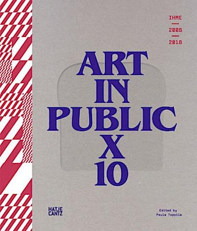 IHME 2009-2018 - Art in Public X. Vol.10