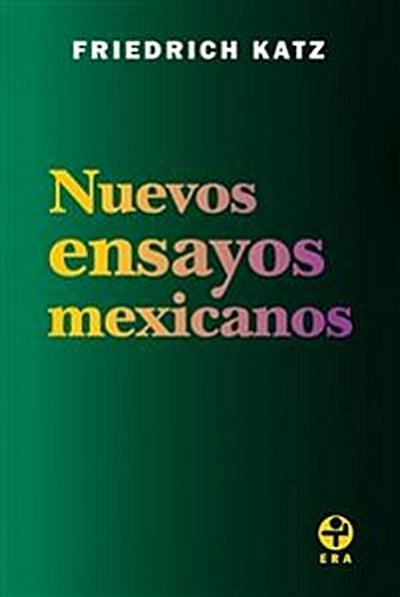 Nuevos ensayos mexicanos