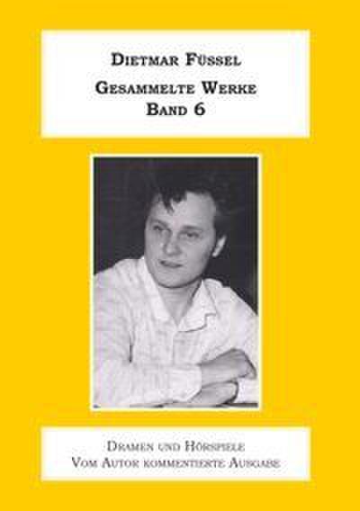 Gesammelte Werke Band 6