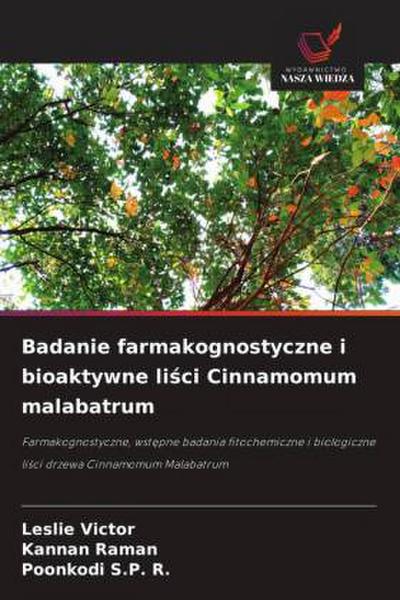 Badanie farmakognostyczne i bioaktywne li¿ci Cinnamomum malabatrum