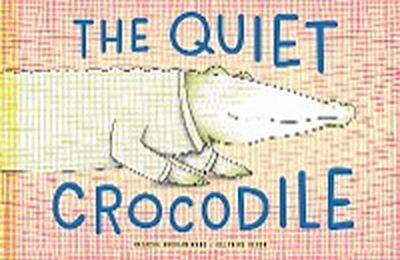 The Quiet Crocodile
