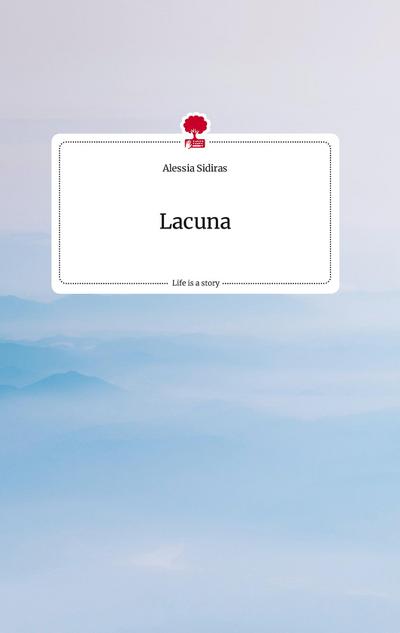 Lacuna. Life is a Story - story.one