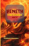 Beneath the Ember Sky