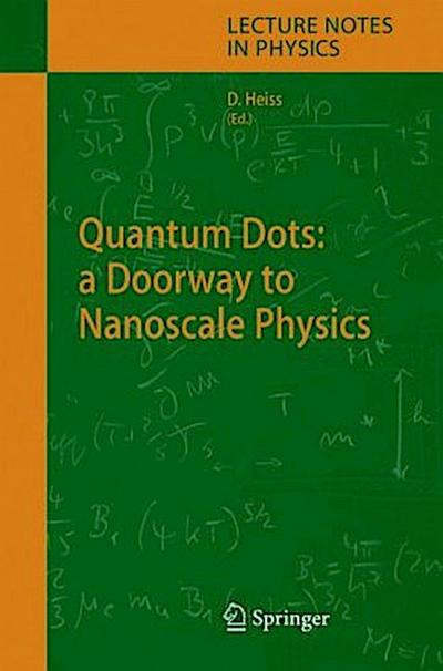 Quantum Dots: a Doorway to Nanoscale Physics