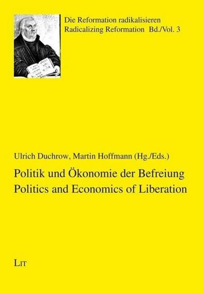 Politik und Ökonomie der Befreiung. Politics and Economics