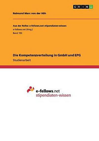 Die Kompetenzverteilung in GmbH und EPG