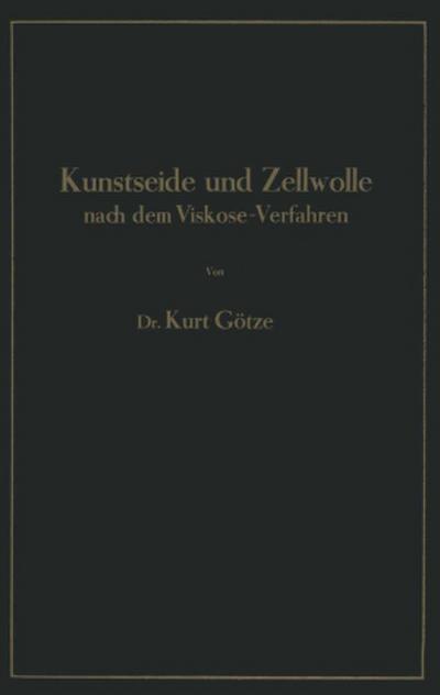 Kunstseide und Zellwolle nach dem Viskose-Verfahren