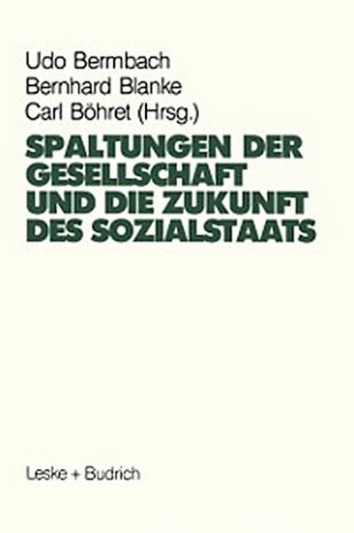 Spaltungen der Gesellschaft und die Zukunft des Sozialstaates