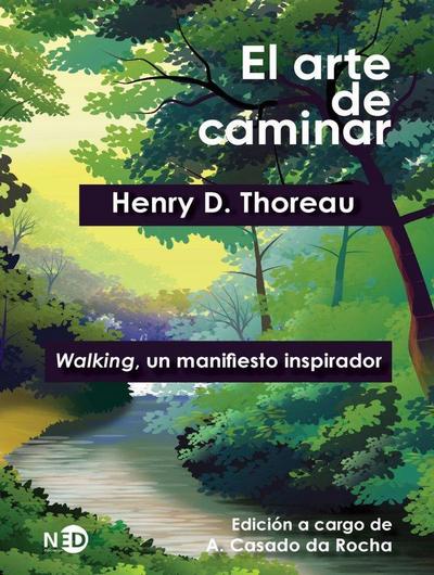 El arte de caminar : walking, un manifiesto inspirador