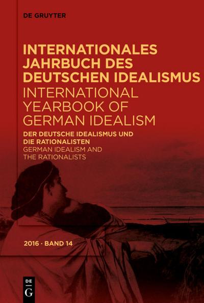 Der deutsche Idealismus und die Rationalisten / German Idealism and the Rationalists