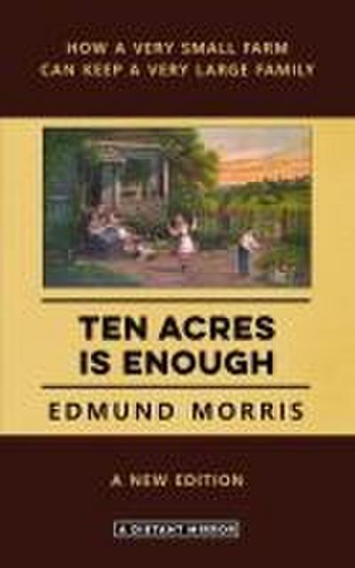 Ten Acres is Enough
