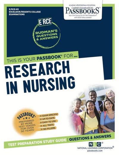 Research in Nursing (Rce-65): Passbooks Study Guide Volume 65