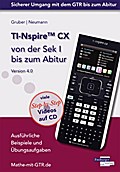 TI-Nspire CX von der Sek I bis zum Abitur Version 