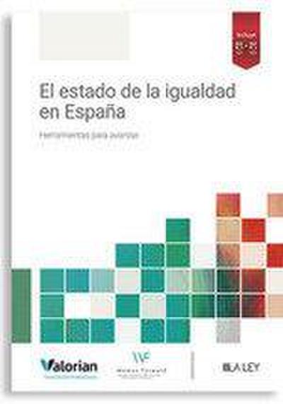 El estado de la igualdad en españa: Herramientas para avanzar