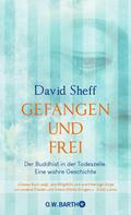 Gefangen und frei