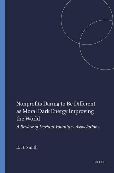 Nonprofits Daring to Be Different as Moral Dark Energy Improving the World
