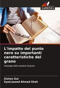 L’impatto del punto nero su importanti caratteristiche del grano