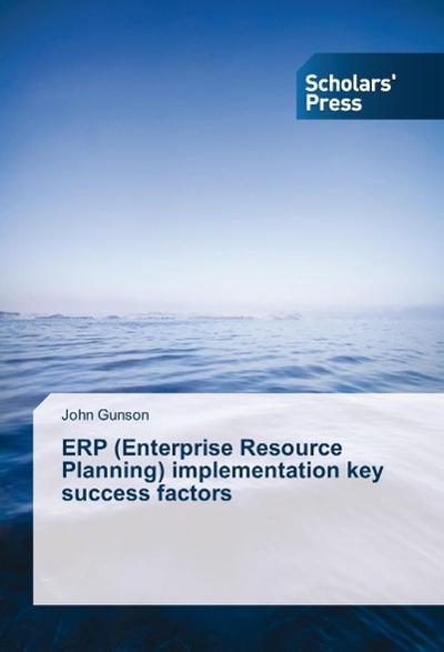 ERP (Enterprise Resource Planning) implementation key success factors