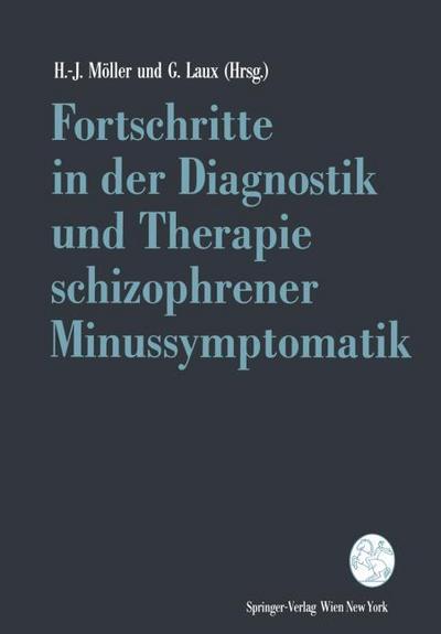 Fortschritte in der Diagnostik und Therapie schizophrener Minussymptomatik