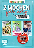 2 Wochen für uns - Gesund und kreativ zuhause (Family Edition)