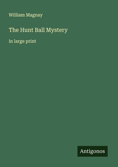 The Hunt Ball Mystery