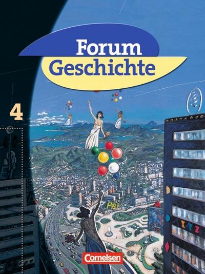 Forum Geschichte - Allgemeine Ausgabe - Band 4
