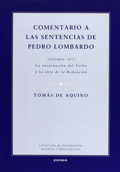 Comentario a las sentencias de Pedro Lombardo III-1 : la encarnación del Verbo y la obra de la Redención