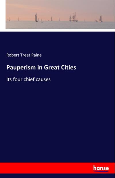 Pauperism in Great Cities