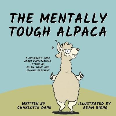 The Mentally Tough Alpaca