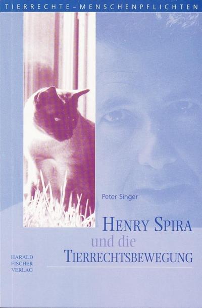Henry Spira und die Tierrechtsbewegung - Peter Singer