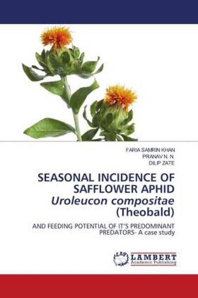 SEASONAL INCIDENCE OF SAFFLOWER APHID Uroleucon compositae (Theobald)