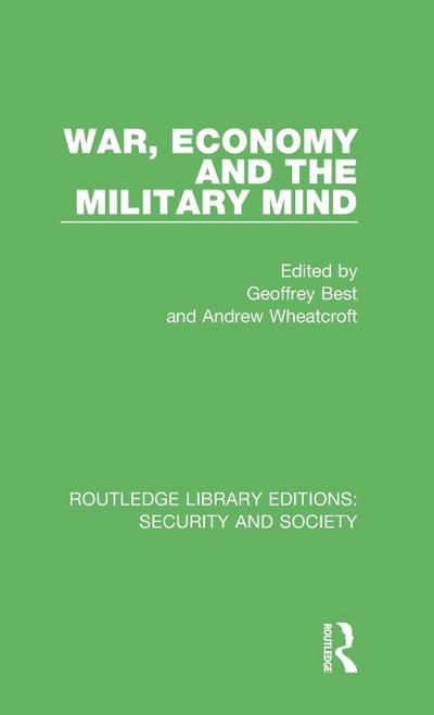 War, Economy and the Military Mind