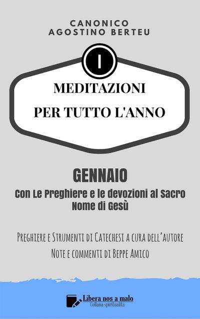 MEDITAZIONI PER TUTTO L’ANNO - Preghiere e Strumenti di Catechesi dell’autore