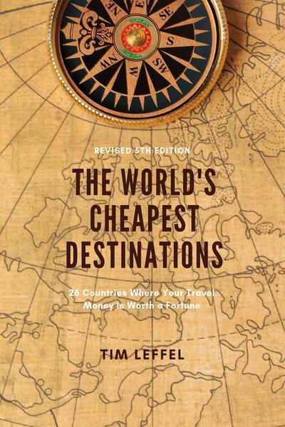 The World’s Cheapest Destinations: