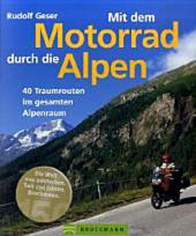 Mit dem Motorrad durch die Alpen