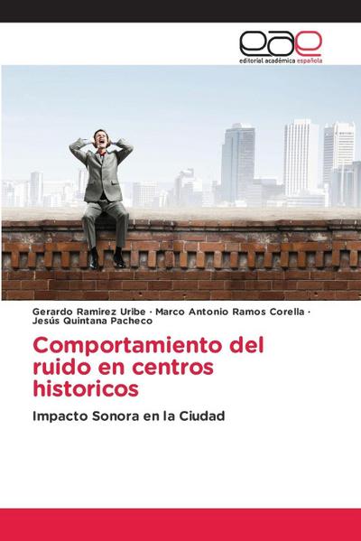 Comportamiento del ruido en centros historicos