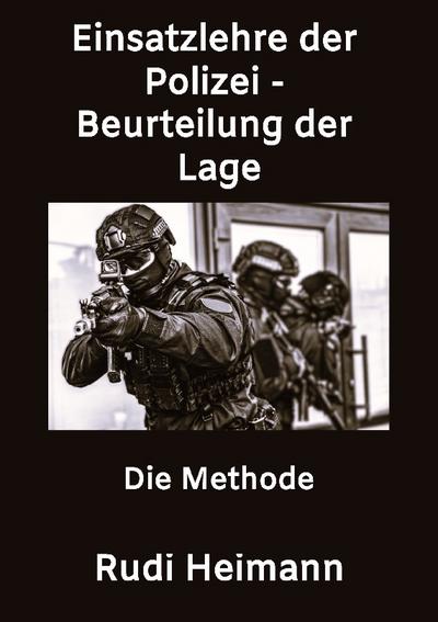 Einsatzlehre der Polizei - Beurteilung der Lage