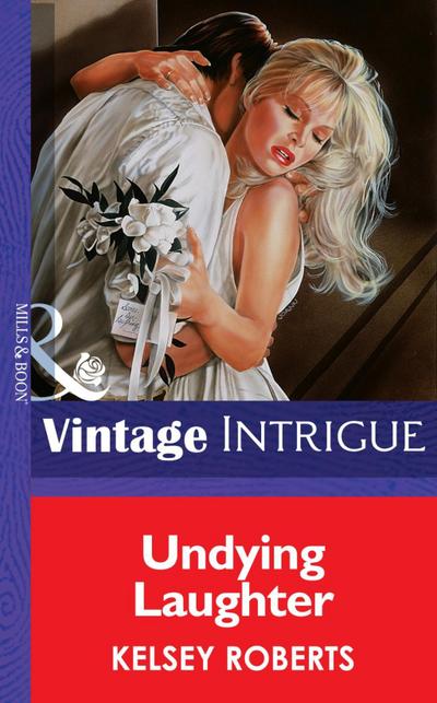 Undying Laughter (Mills & Boon Vintage Intrigue)