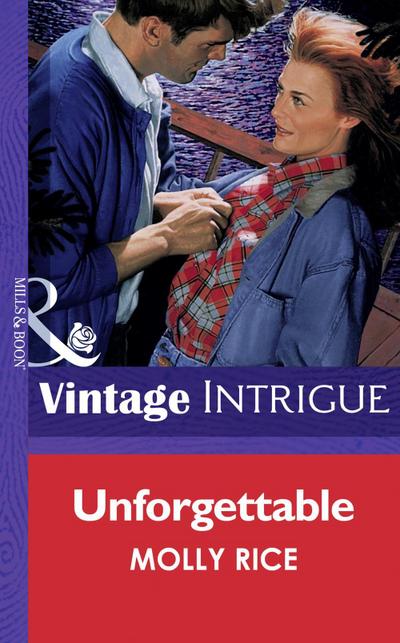 Unforgettable (Mills & Boon Vintage Intrigue)