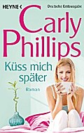 Küss mich später